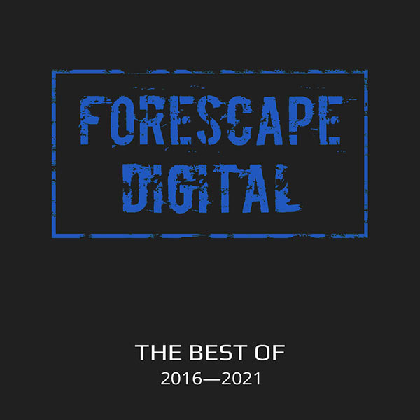 The best of Forescape Digital